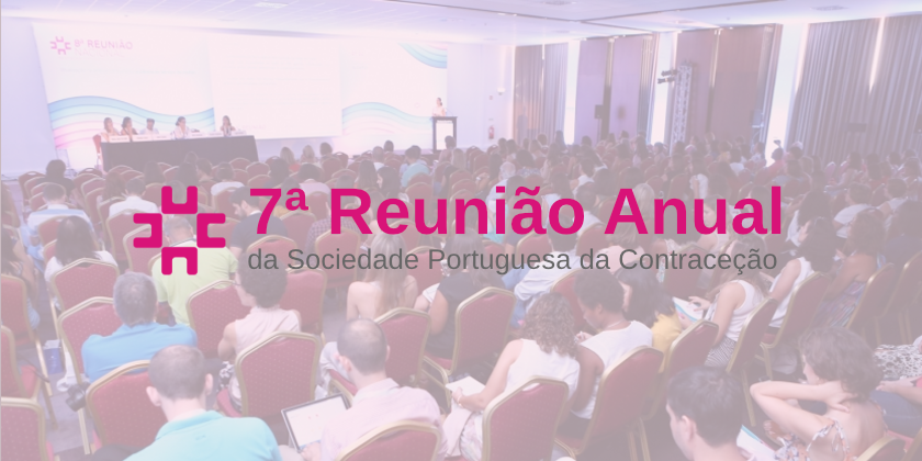 7ª Reunião Nacional da Sociedade Portuguesa da Contracepção